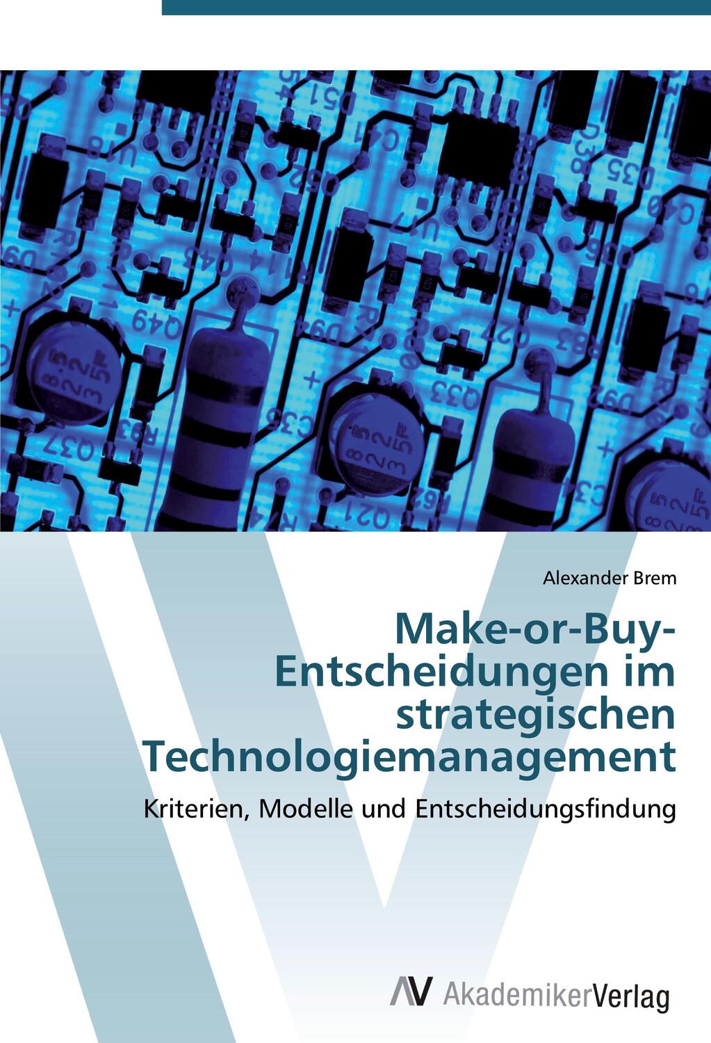 Cover: 9783639411294 | Make-or-Buy-Entscheidungen im strategischen Technologiemanagement