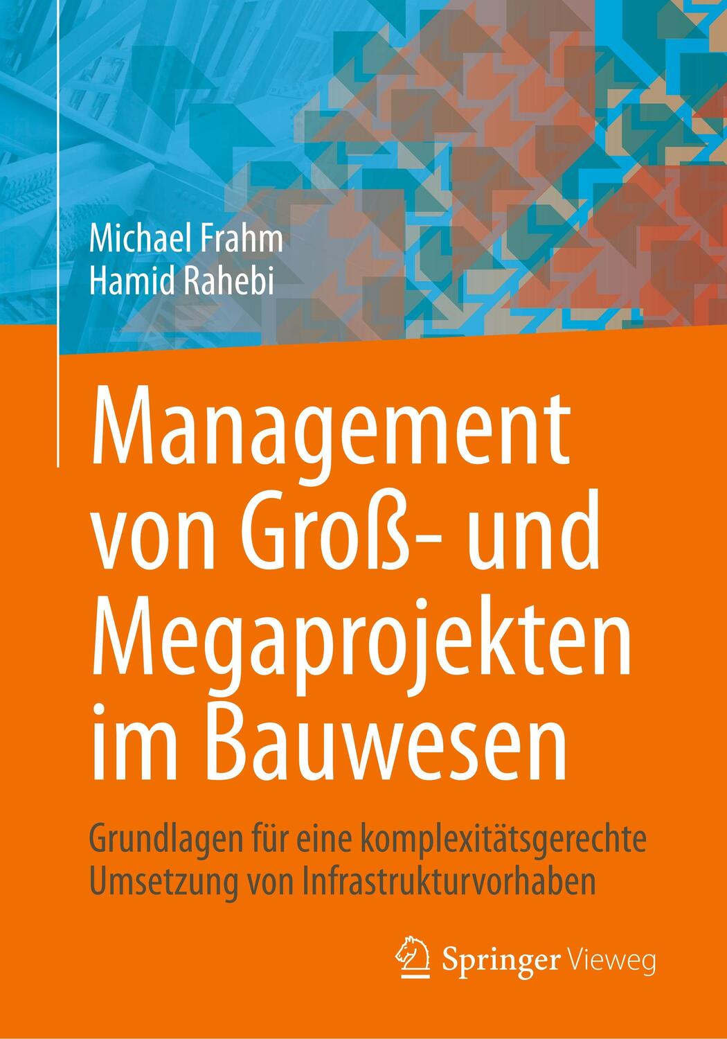 Cover: 9783658309824 | Management von Groß- und Megaprojekten im Bauwesen | Frahm | Buch