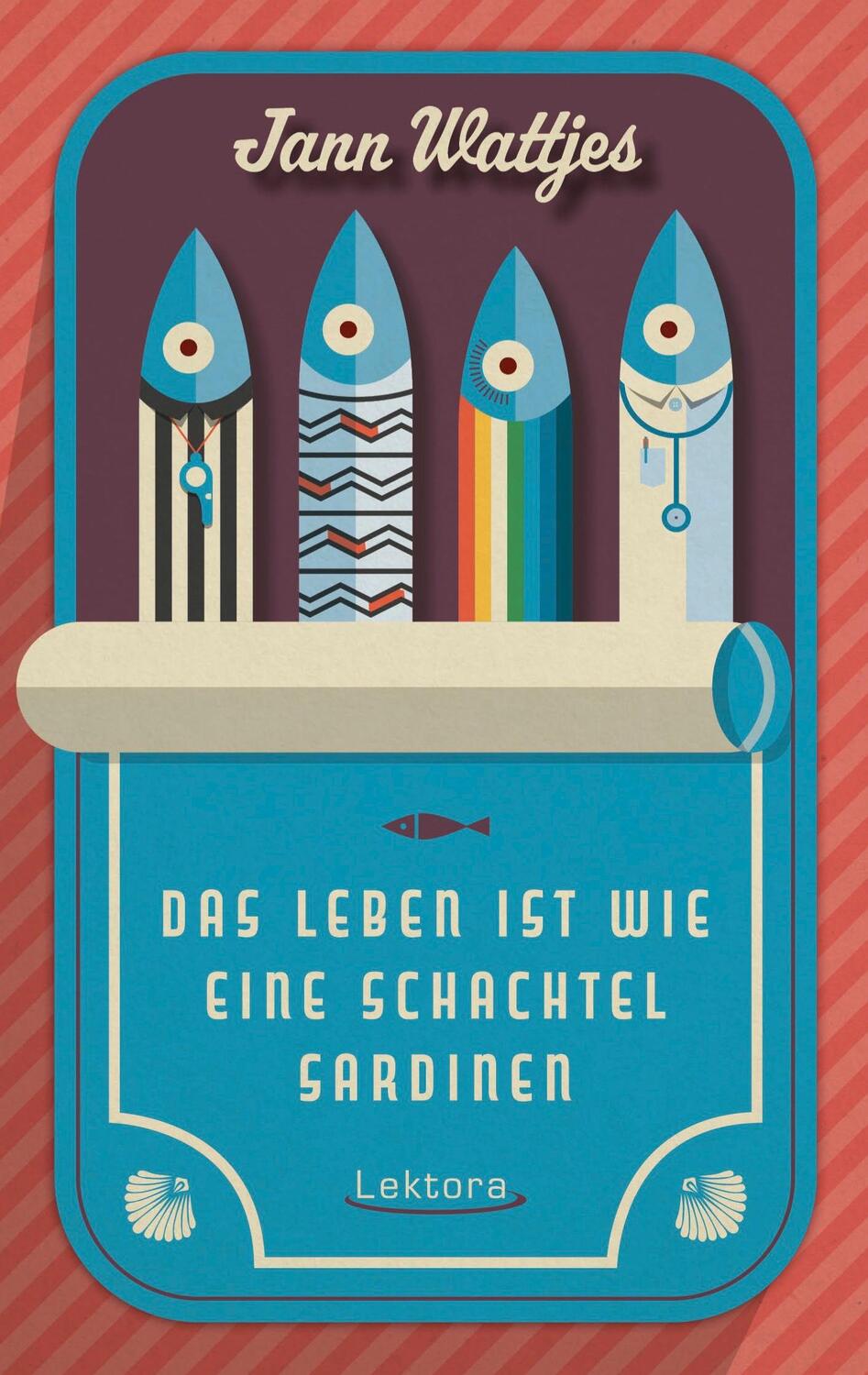 Cover: 9783954612253 | Das Leben ist wie eine Schachtel Sardinen | Jann Wattjes | Taschenbuch