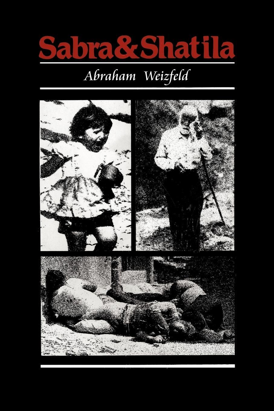 Cover: 9781438964027 | Sabra and Shatila | Abraham Weizfeld | Taschenbuch | Paperback | 2009