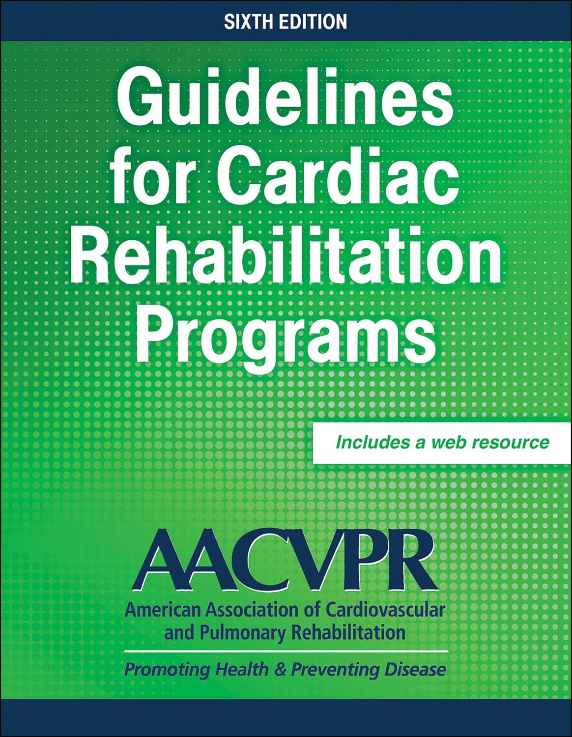 Cover: 9781492569695 | Guidelines for Cardiac Rehabilitation Programs | AACVPR | Taschenbuch