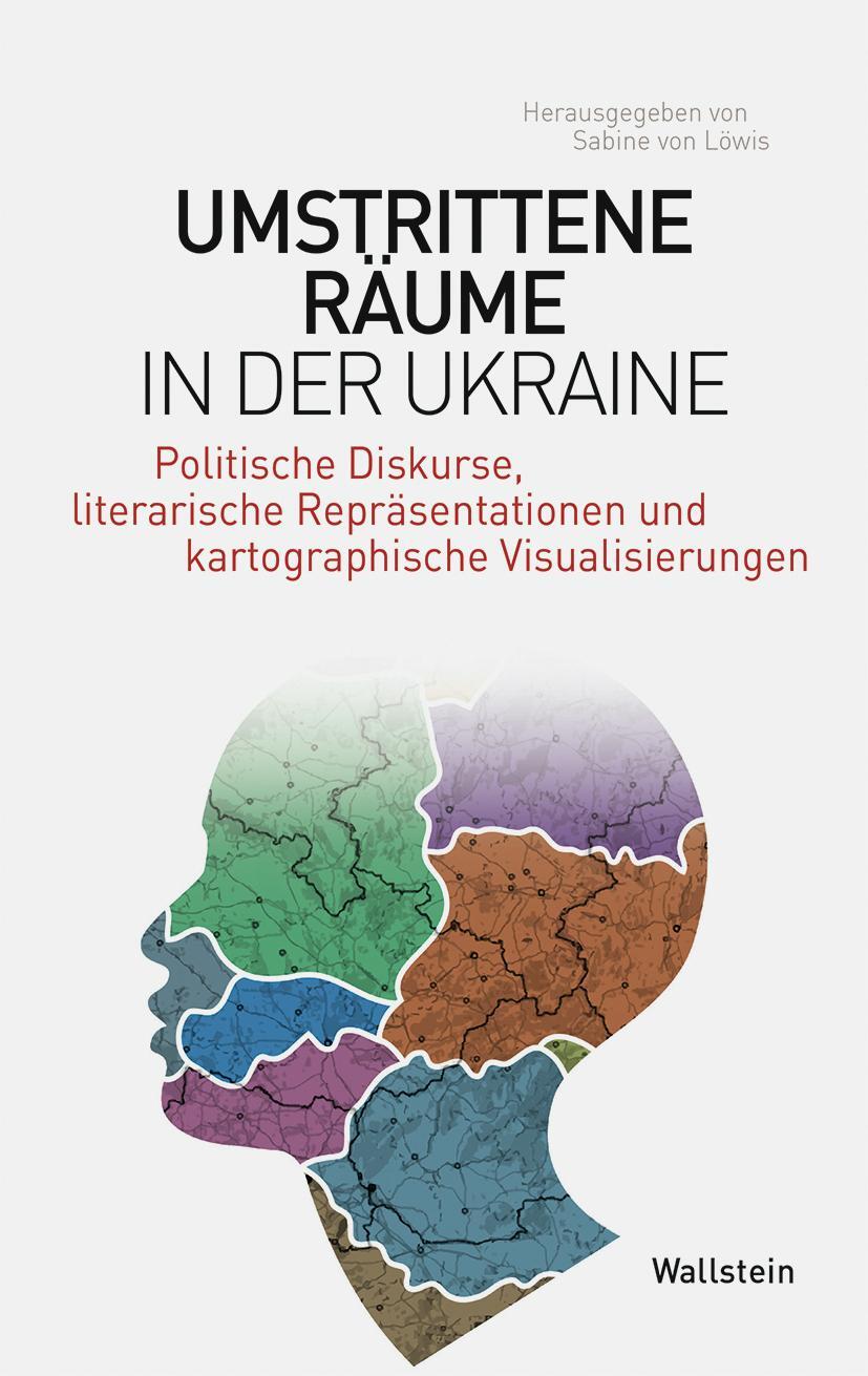 Cover: 9783835333451 | Umstrittene Räume in der Ukraine | Sabine Löwis | Taschenbuch | 158 S.