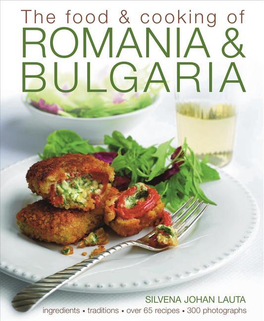 Cover: 9781903141755 | The Food &amp; Cooking of Romania &amp; Bulgaria | Silvena Johan Lauta | Buch