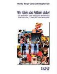 Cover: 9783980920315 | Wir haben das Fettsein dicke! | Monika Berger-Lenz (u. a.) | Buch