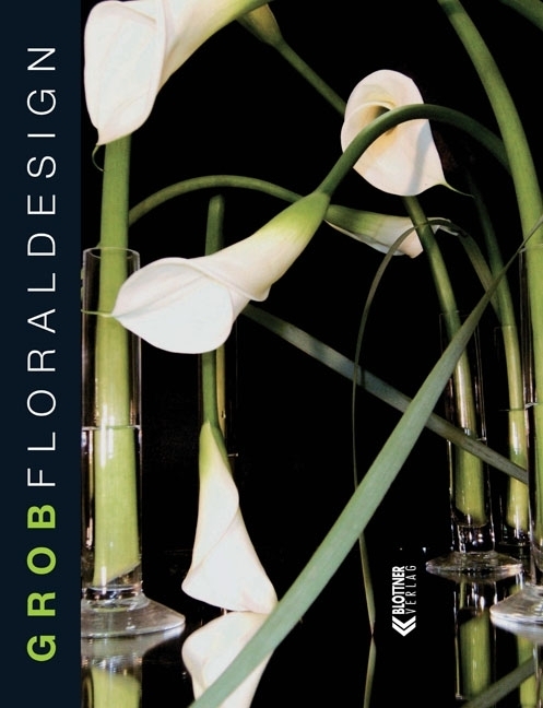 Cover: 9783893671199 | Floraldesign | Außergewöhnliche Wohn- und Dekorationsideen mit Blumen