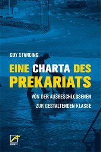 Cover: 9783897712133 | Eine Charta des Prekariats | Guy Standing | Taschenbuch | 336 S.