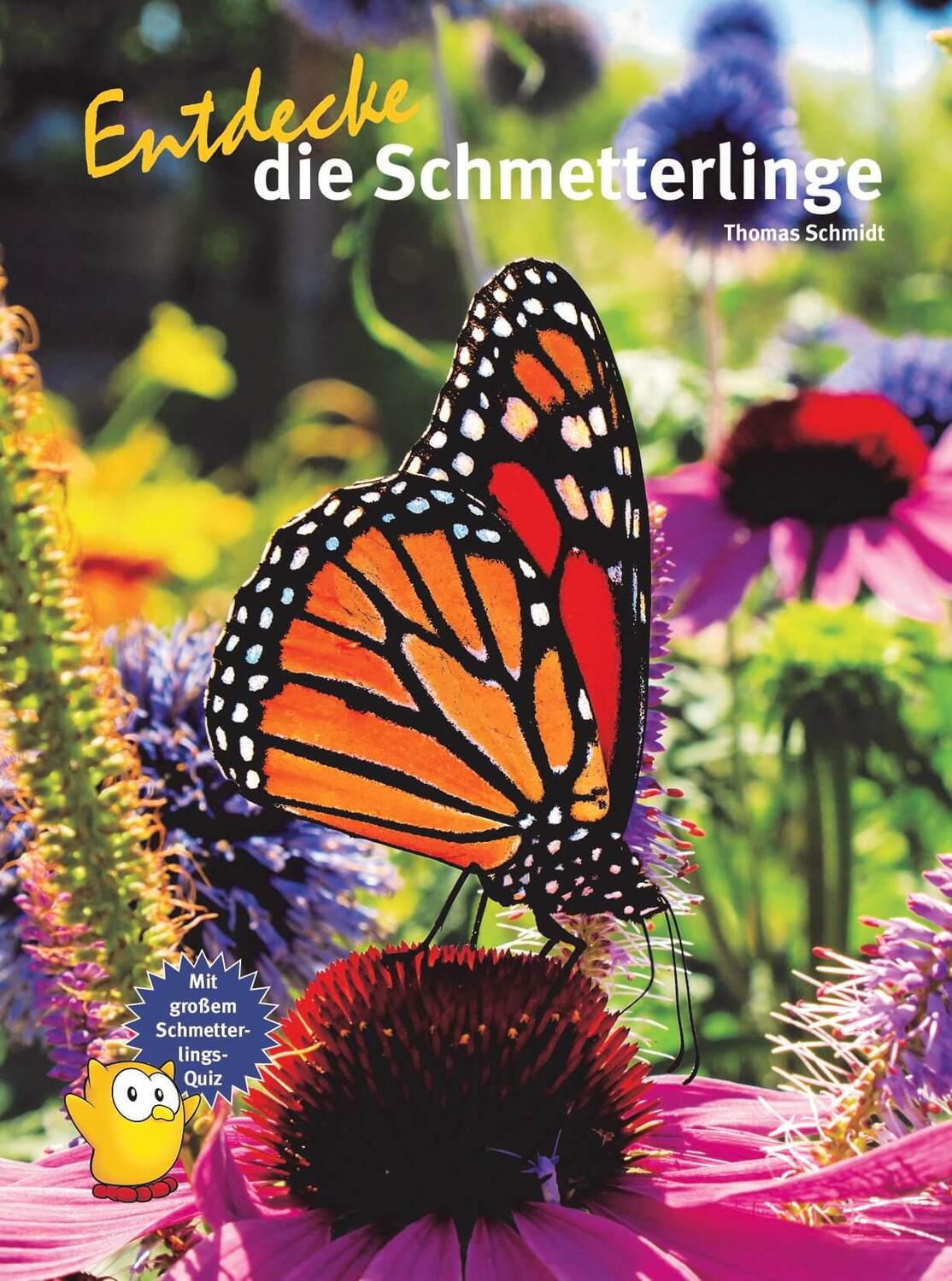 Cover: 9783866594937 | Entdecke die Schmetterlinge | Thomas Schmidt | Buch | 64 S. | Deutsch