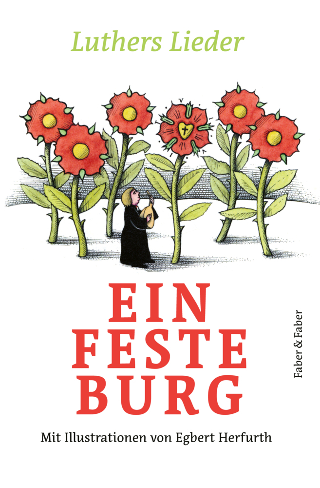 Cover: 9783867300704 | Ein feste Burg. | Luthers Lieder | Buch | In Schuber | 160 S. | 2008