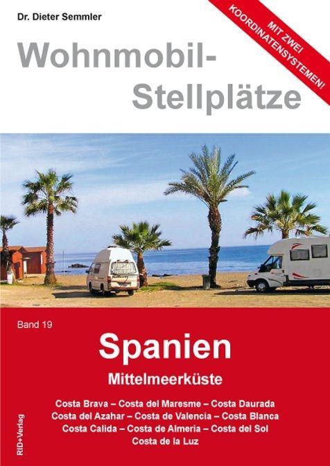 Cover: 9783941951150 | Wohnmobil-Stellplätze 19. Spanien | Mittelmeerküste | Dieter Semmler