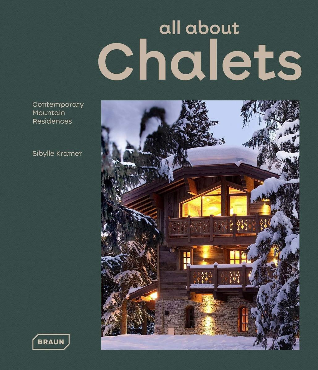 Bild: 9783037682807 | all about CHALETS | Contemporary Mountain Residences | Sibylle Kramer