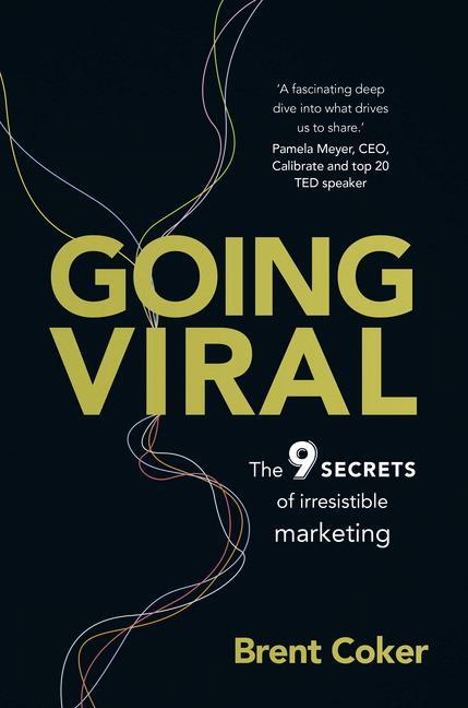 Cover: 9781292087924 | Going Viral | The 9 secrets of irresistible marketing | Brent Coker