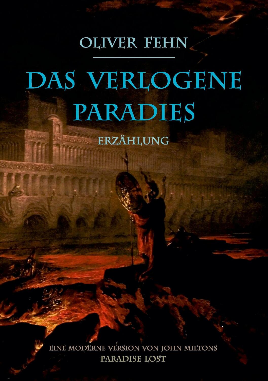 Cover: 9783944893129 | Das verlogene Paradies | Oliver Fehn | Taschenbuch | Paperback | 2016