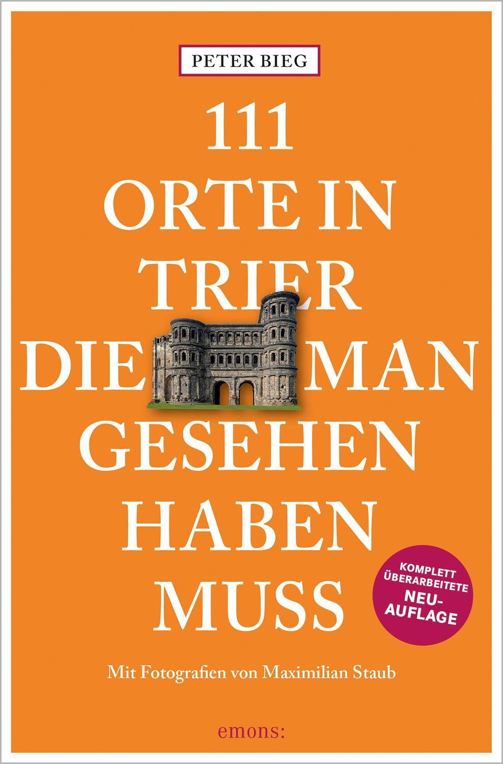 Cover: 9783740812942 | 111 Orte in Trier, die man gesehen haben muss | Reiseführer, Relaunch