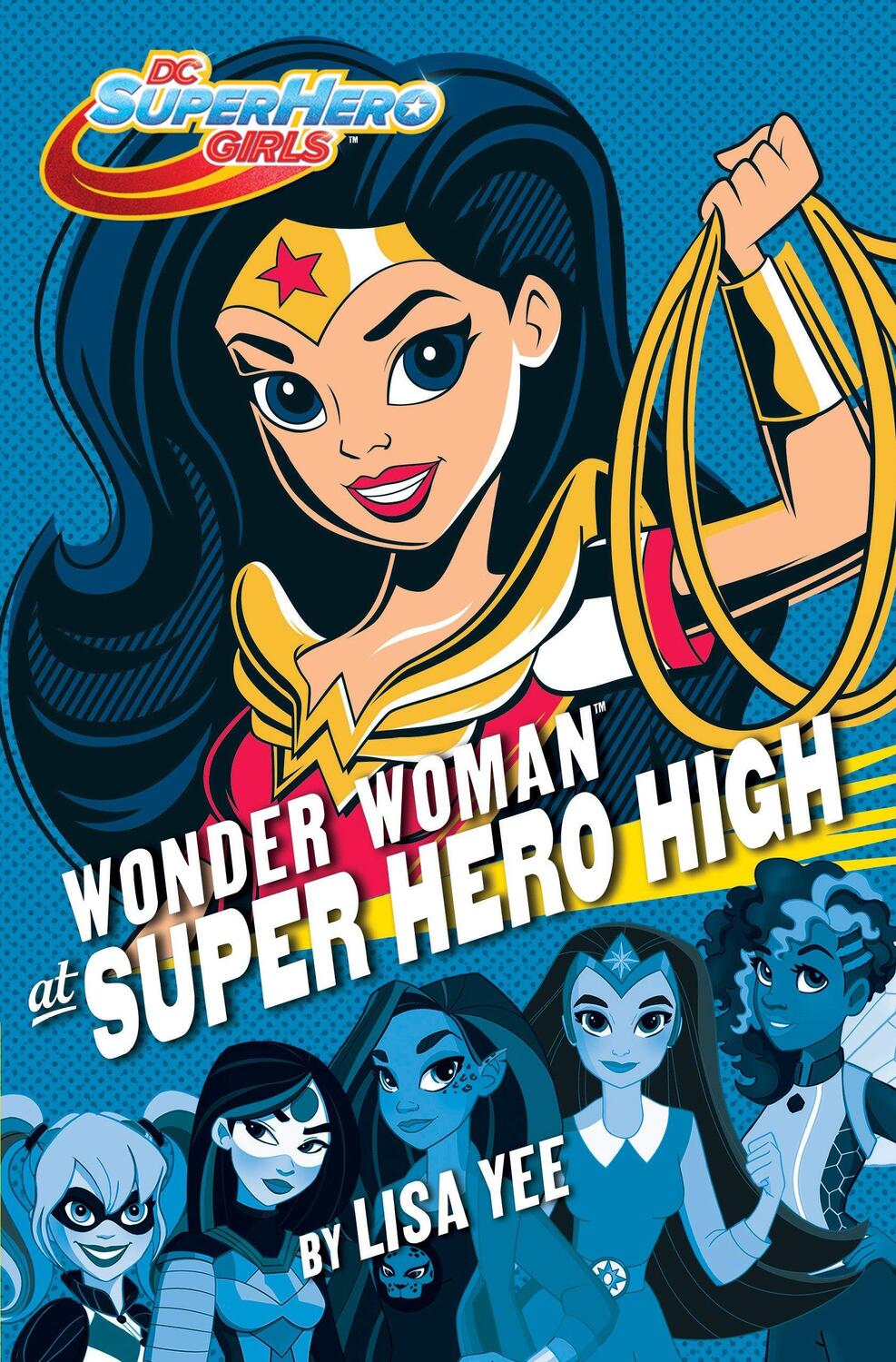 Cover: 9781101940594 | Wonder Woman at Super Hero High: DC Super Hero Girls | Lisa Yee | Buch