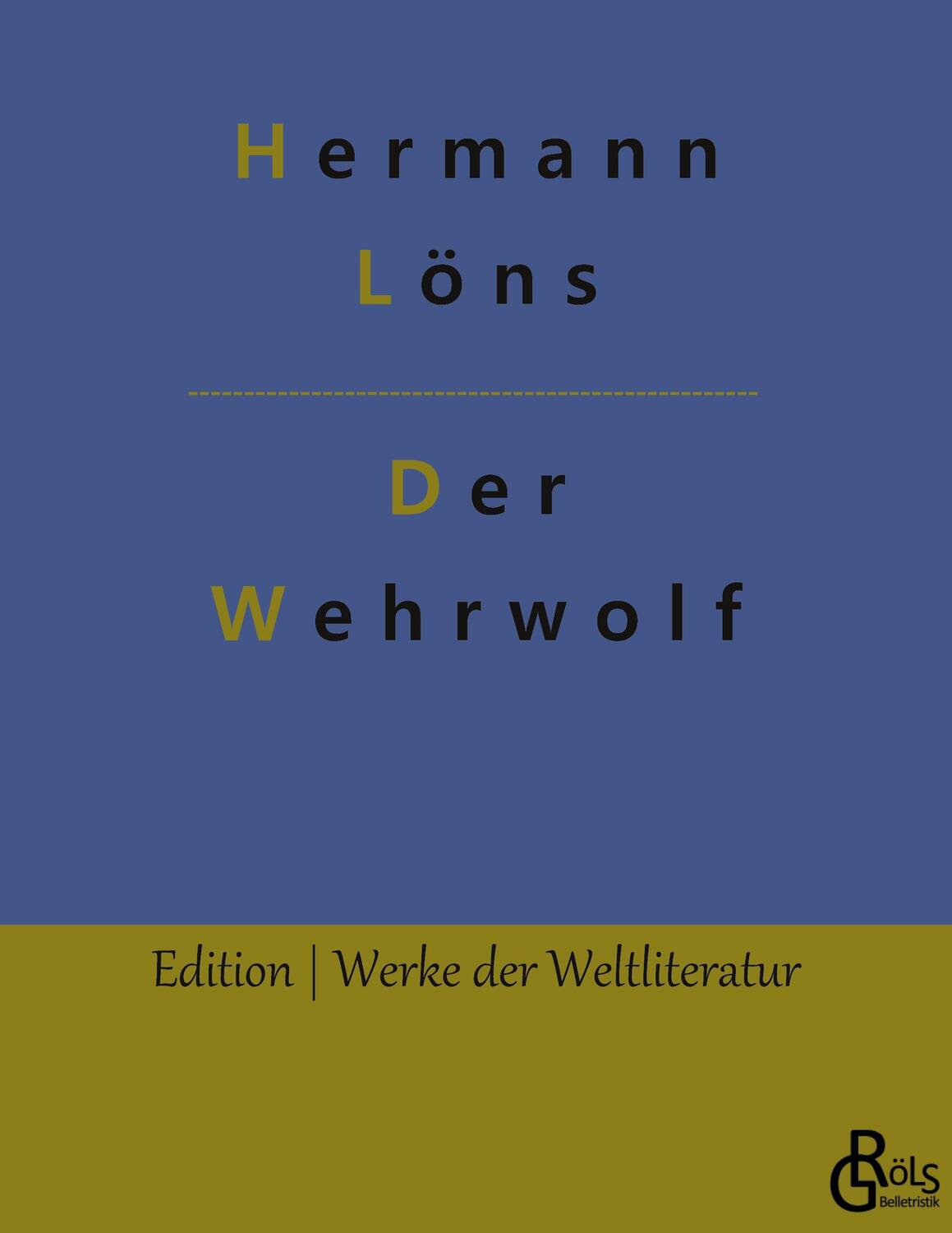 Cover: 9783966377409 | Der Wehrwolf | Hermann Löns | Taschenbuch | Paperback | Deutsch | 2022