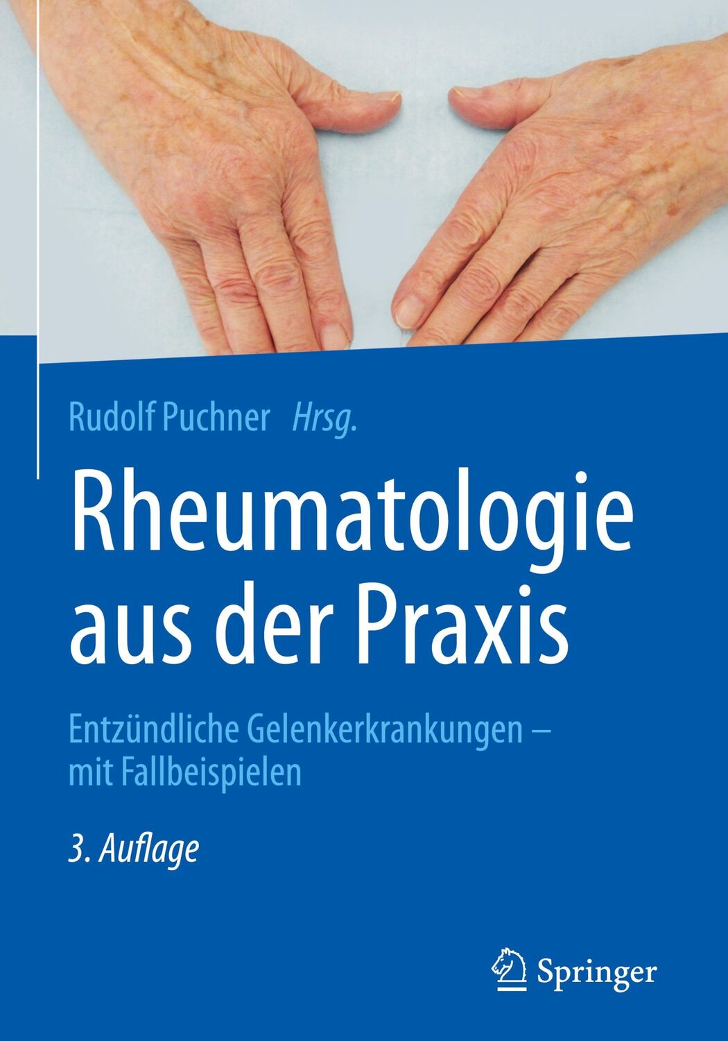 Cover: 9783662535684 | Rheumatologie aus der Praxis | Rudolf Puchner | Buch | XV | Deutsch