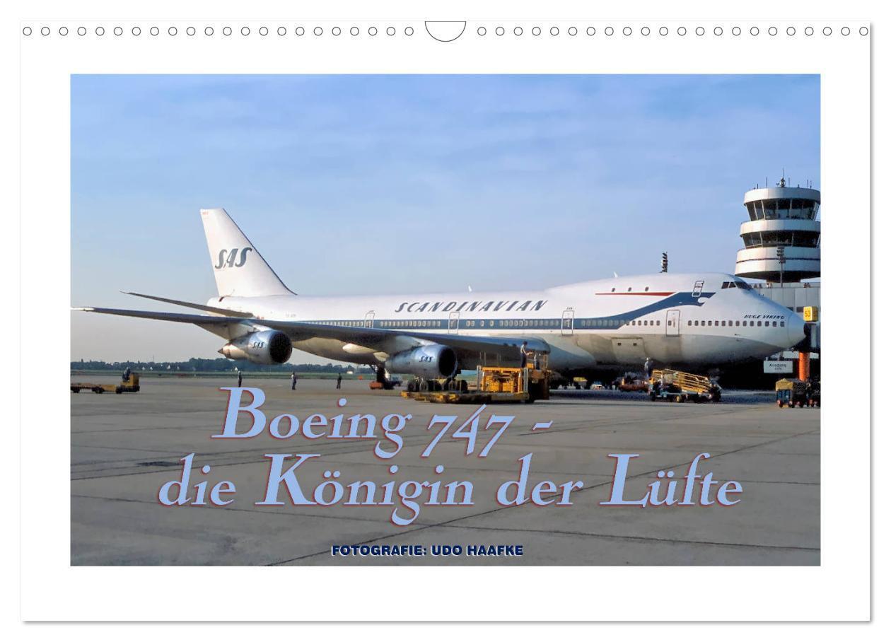 Cover: 9783675535497 | Boeing 747 - die Königin der Lüfte (Wandkalender 2024 DIN A3 quer),...