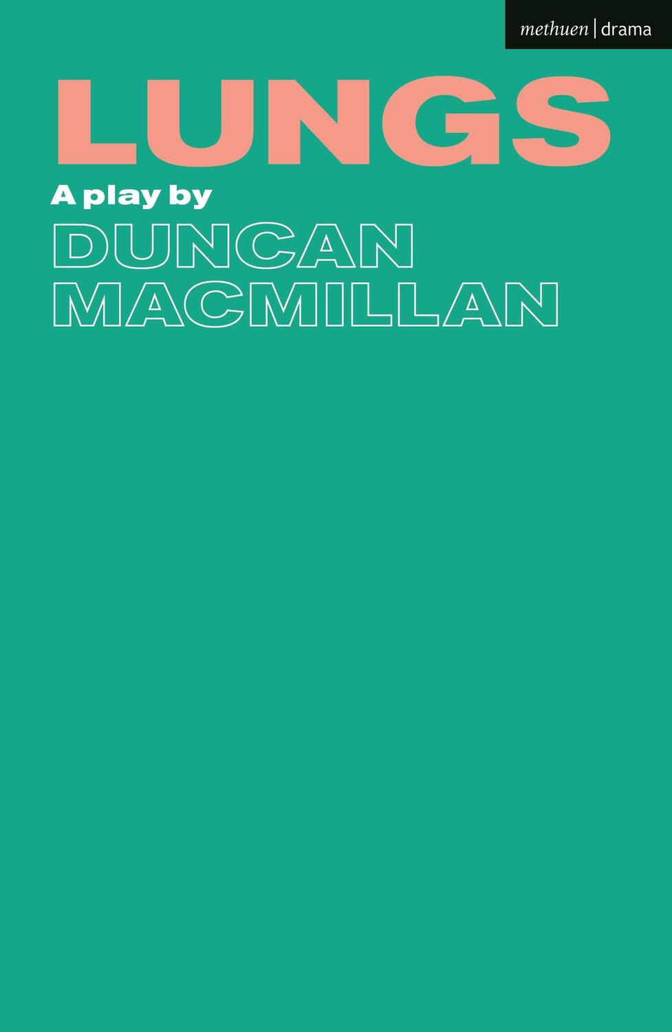 Cover: 9781350270077 | Lungs | Duncan Macmillan | Taschenbuch | Modern Plays | Englisch