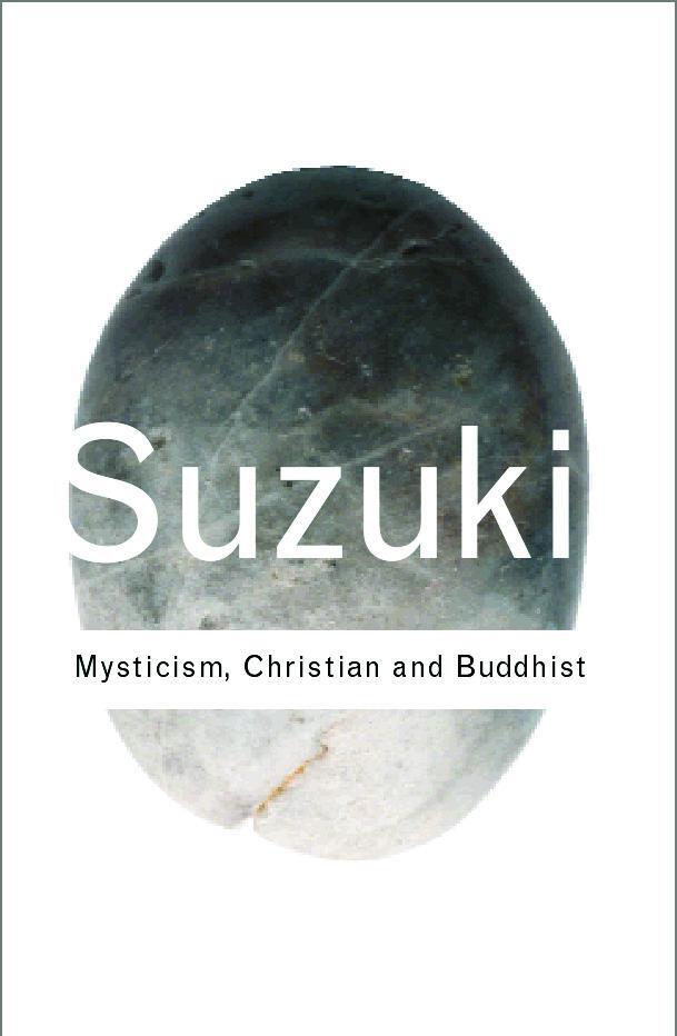 Cover: 9780415285865 | Mysticism: Christian and Buddhist | Christian and Buddhist | Suzuki