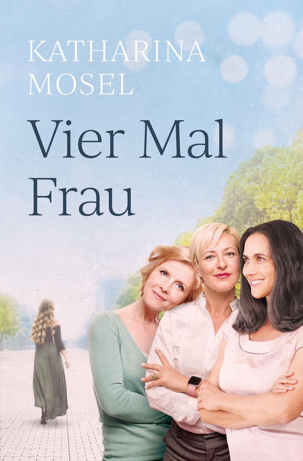 Cover: 9783966989183 | Vier Mal Frau | Katharina Mosel | Taschenbuch | Deutsch | 2021