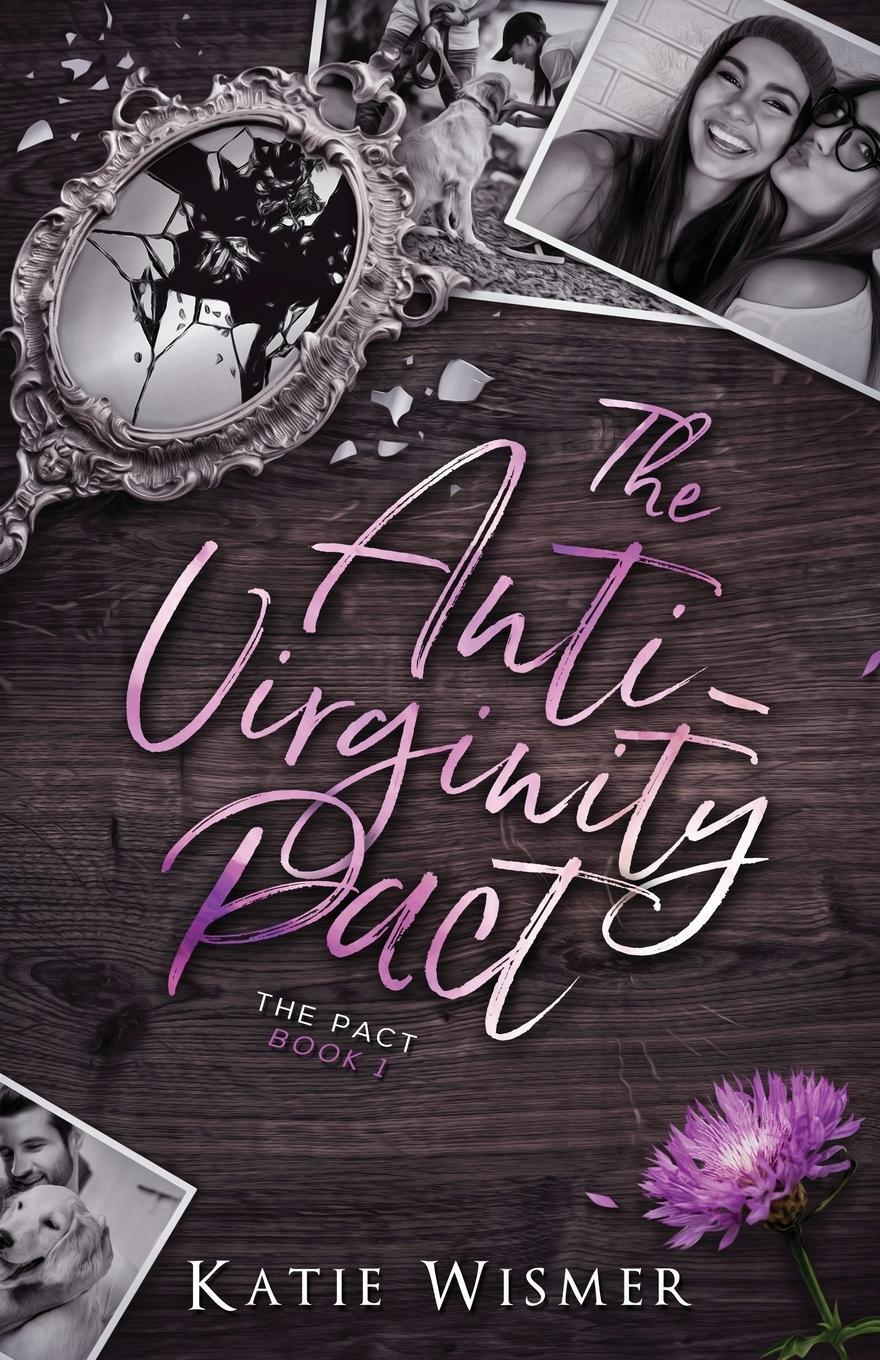 Cover: 9781734611502 | The Anti-Virginity Pact | Katie Wismer | Taschenbuch | The Pact | 2020