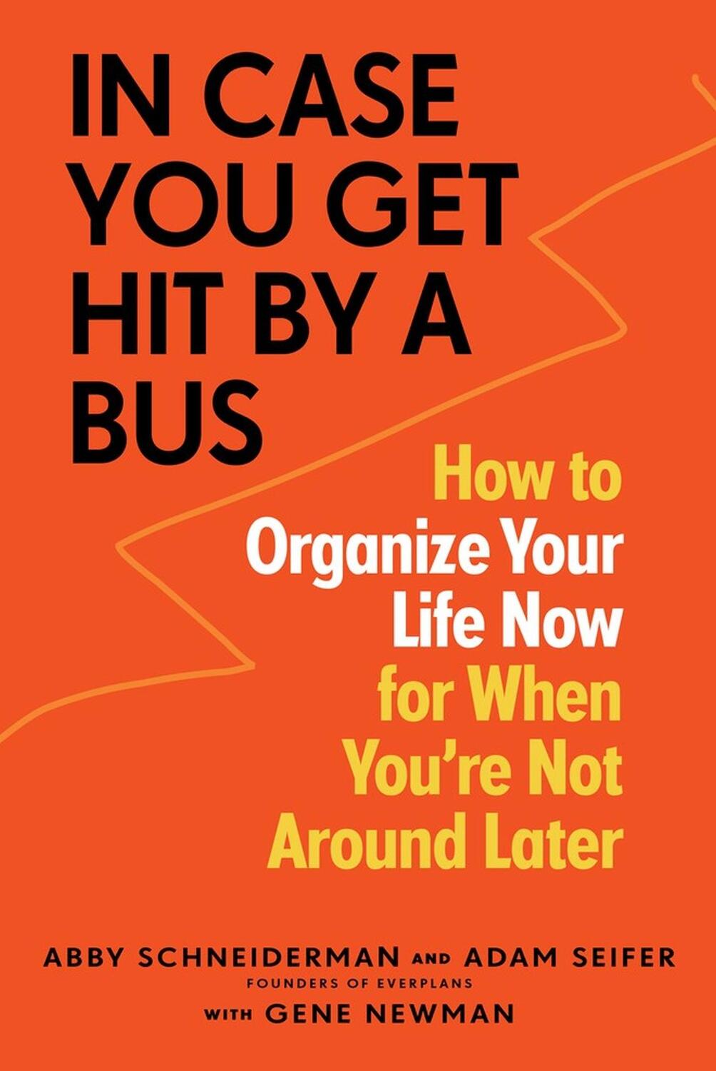 Cover: 9781523510474 | In Case You Get Hit by a Bus | Abby Schneiderman (u. a.) | Taschenbuch