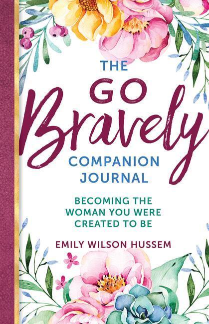 Cover: 9781594719998 | The Go Bravely Companion Journal | Emily Wilson Hussem | Taschenbuch