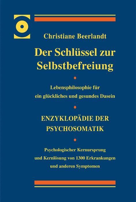 Cover: 9789075849516 | Der Schlüssel zur Selbstbefreiung | Christiane Beerlandt | Buch | 2014