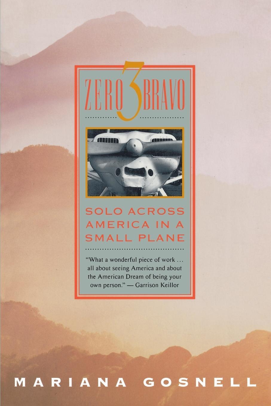 Cover: 9780671892081 | Zero Three Bravo | Solo Across America in a Small Plane | Gosnell