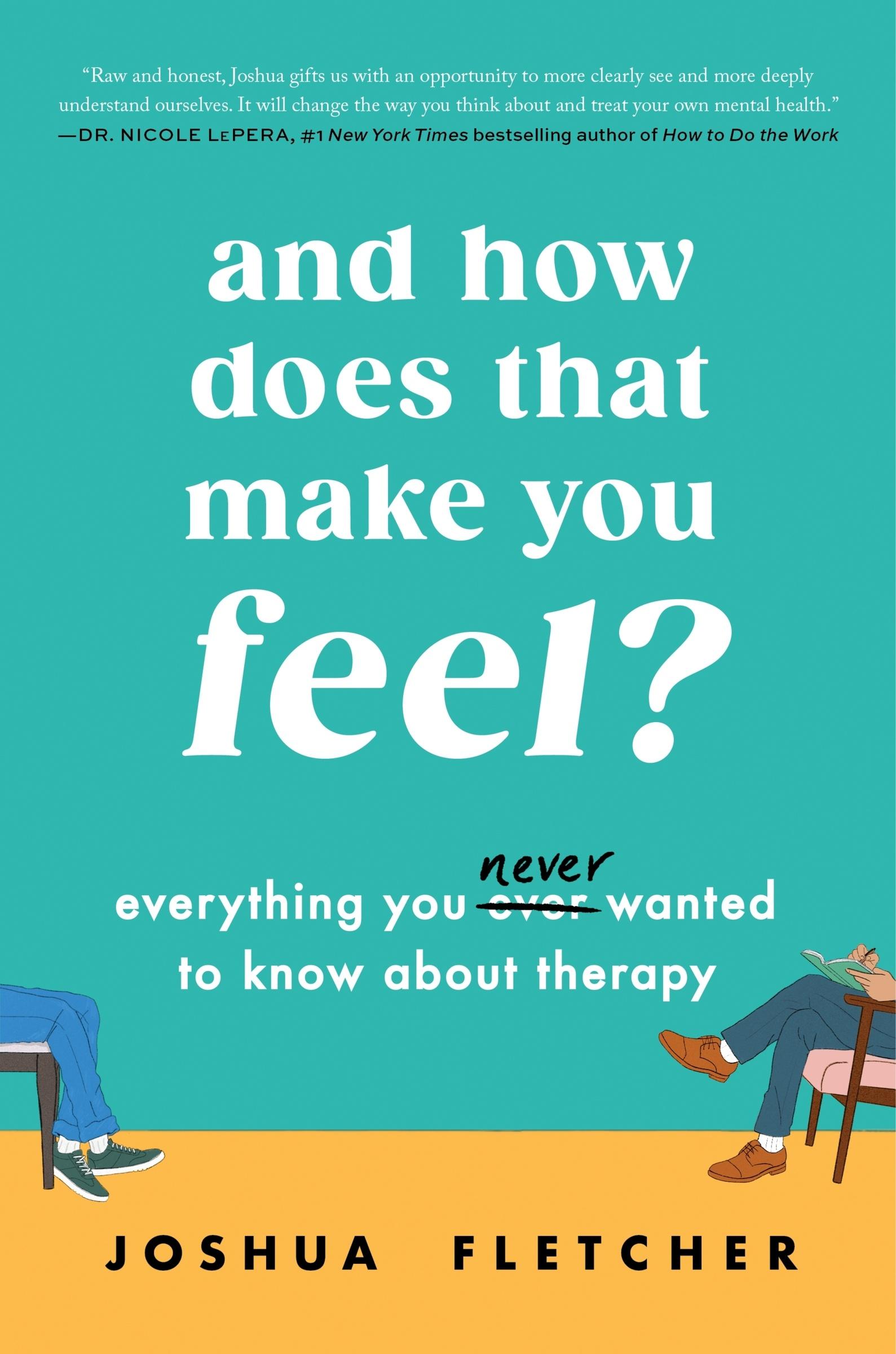 Cover: 9780063310124 | And How Does That Make You Feel? | Joshua Fletcher | Buch | Englisch