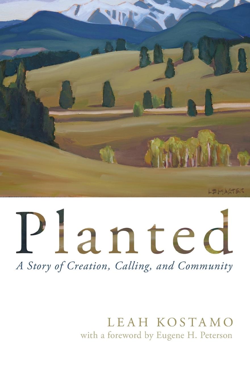 Cover: 9781620327081 | Planted | Leah Kostamo | Taschenbuch | Englisch | 2013 | Cascade Books