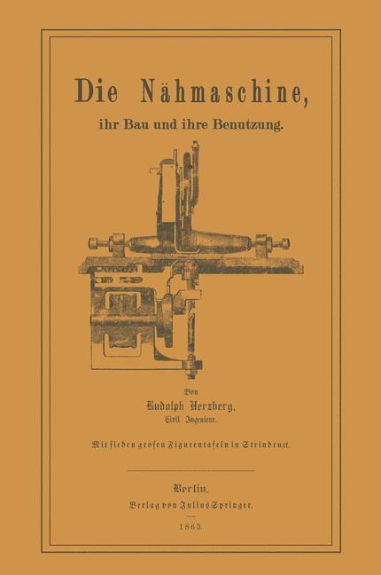 Cover: 9783642649165 | Die Nähmaschine | Ihr Bau und ihre Benutzung. | Rudolph Herzberg