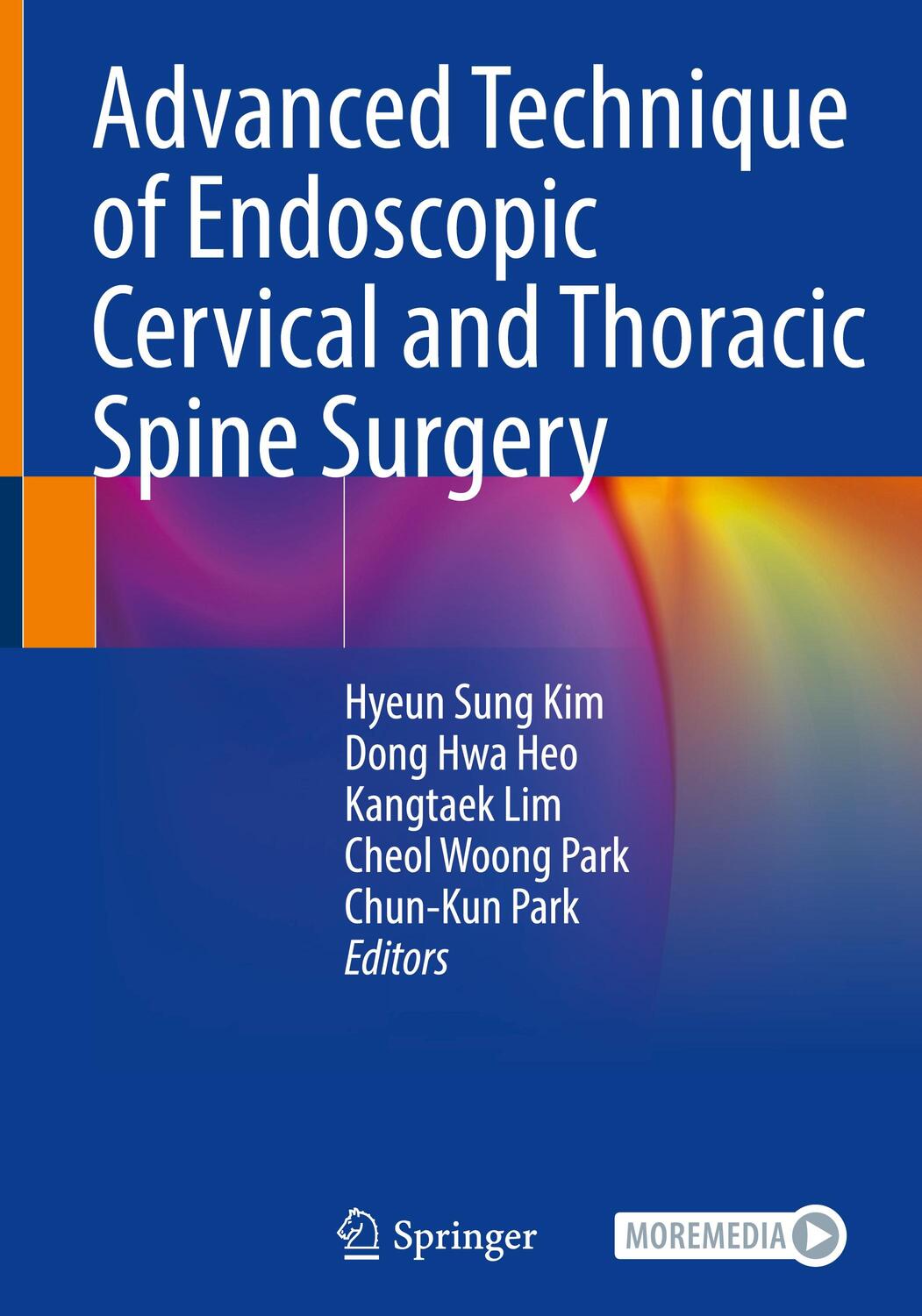 Cover: 9789819911325 | Advanced Technique of Endoscopic Cervical and Thoracic Spine Surgery