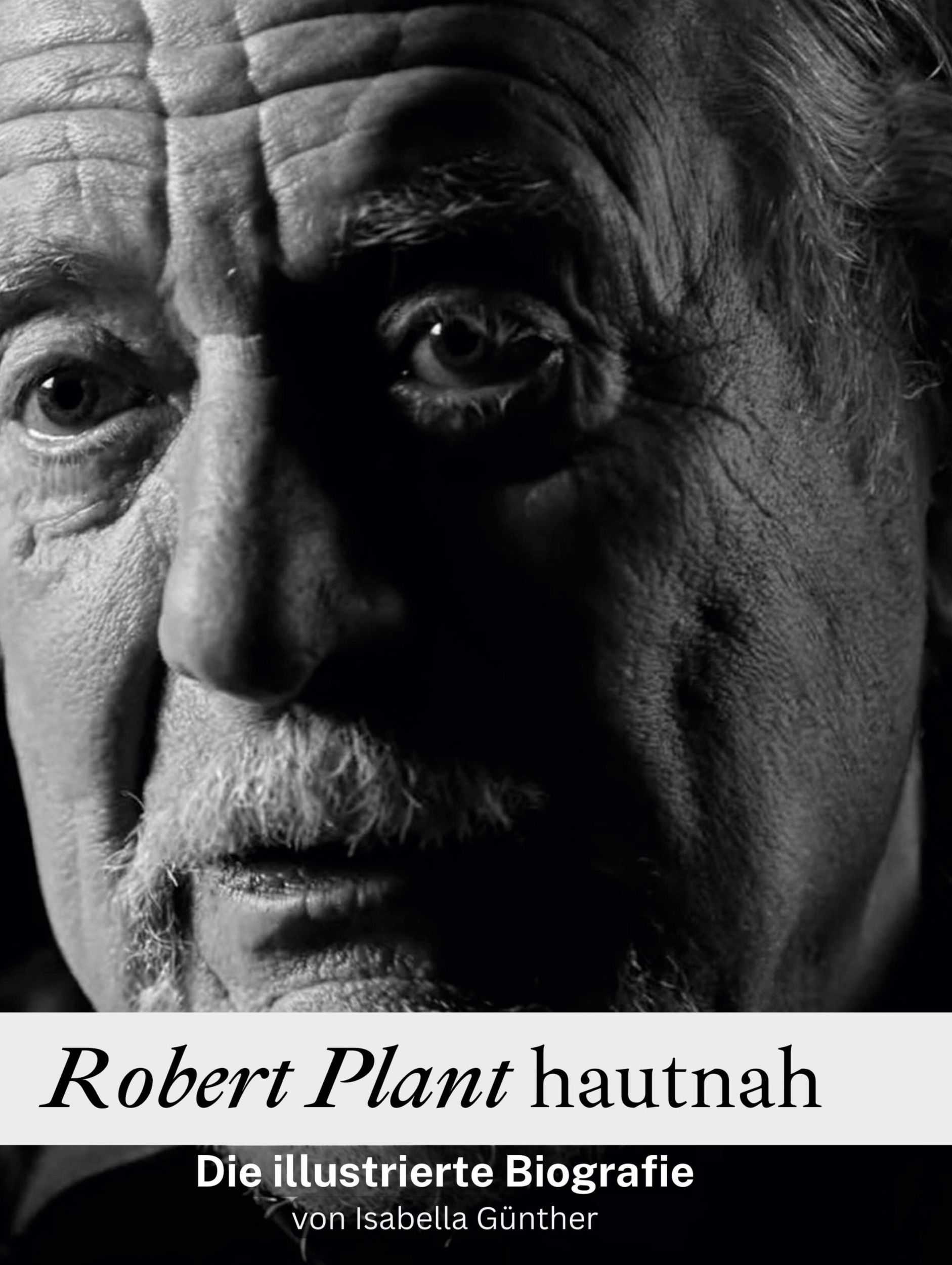 Cover: 9783759135407 | Robert Plant hautnah | Die illustrierte Biografie | Isabella Günther