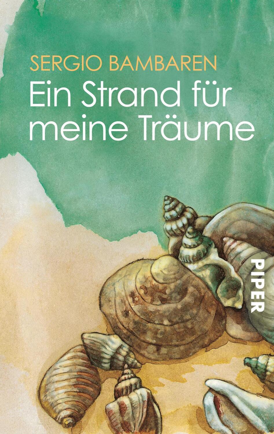 Cover: 9783492232296 | Ein Strand für meine Träume | Sergio Bambaren | Taschenbuch | 157 S.