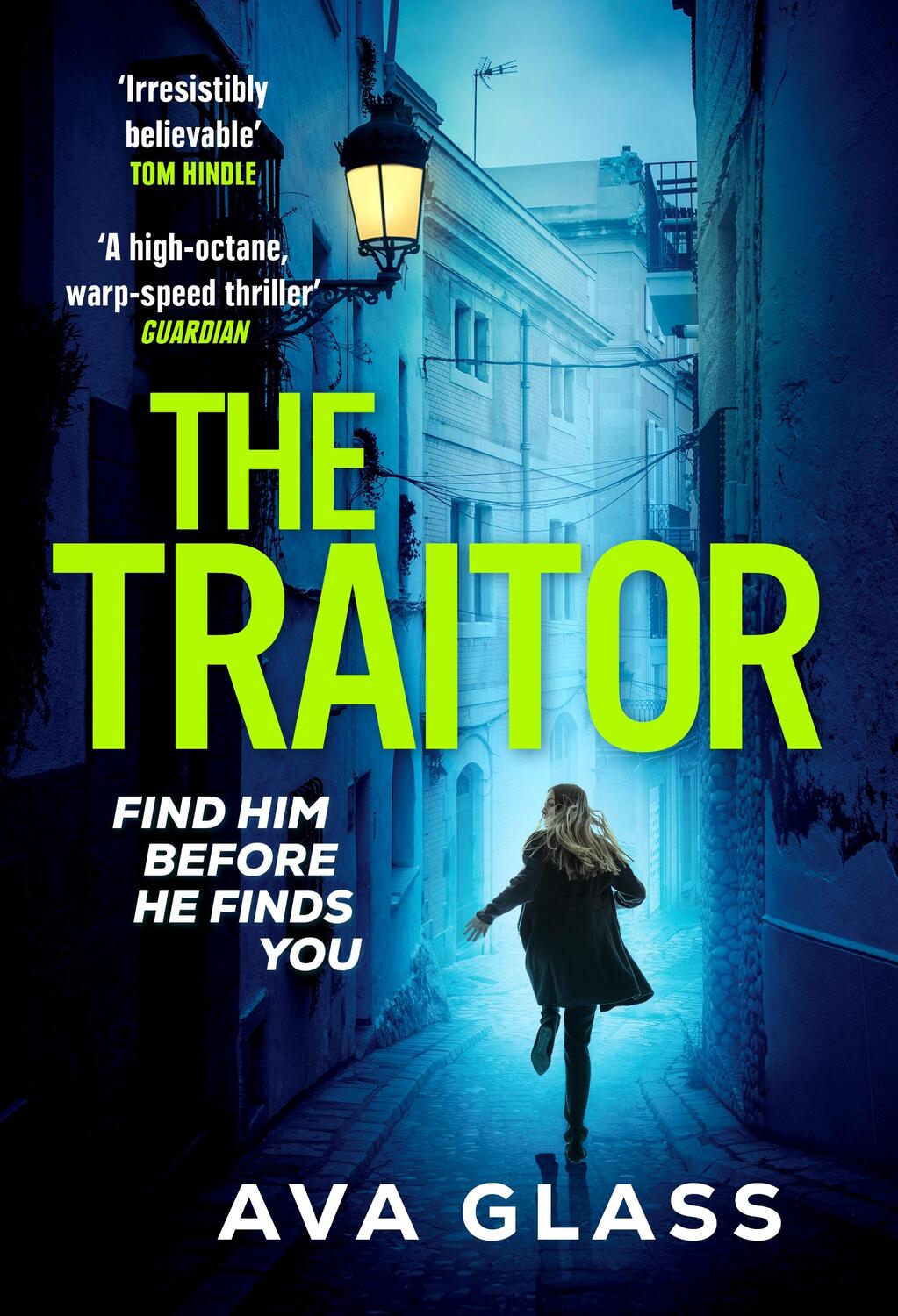 Cover: 9781804940099 | The Traitor | 'A high octane, warp-speed thriller' - Guardian | Glass