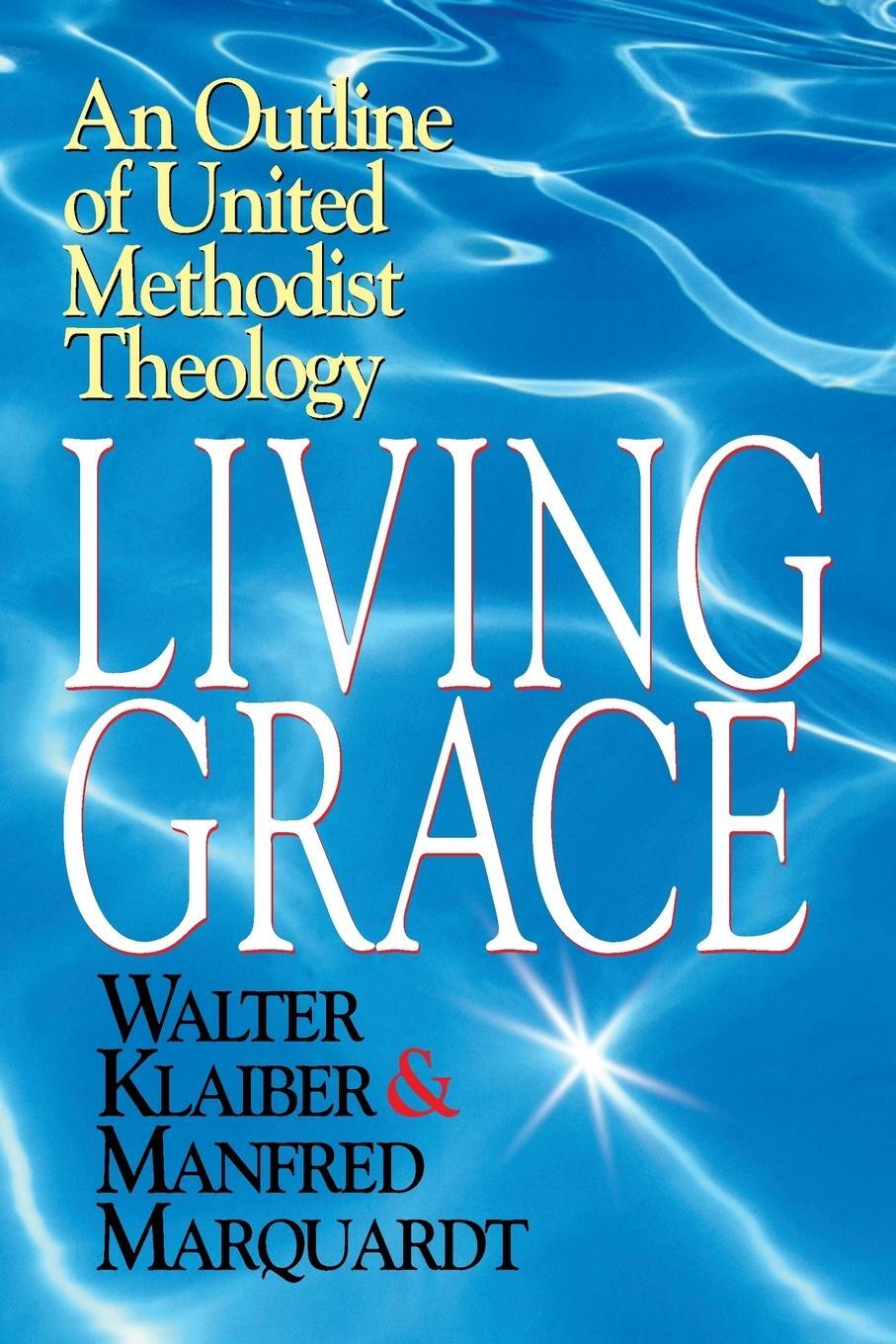 Cover: 9780687054527 | Living Grace | An Outline of United Methodist Theology | Taschenbuch