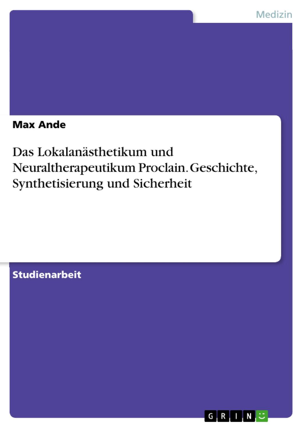 Cover: 9783668100046 | Das Lokalanästhetikum und Neuraltherapeutikum Proclain. Geschichte,...