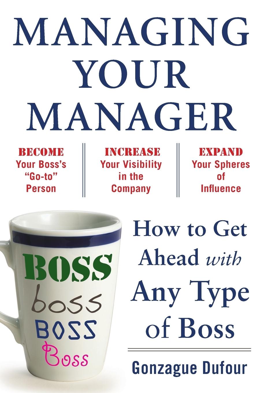 Cover: 9780071751933 | Managing Your Manager | How to Get Ahead with Any Type of Boss | Buch