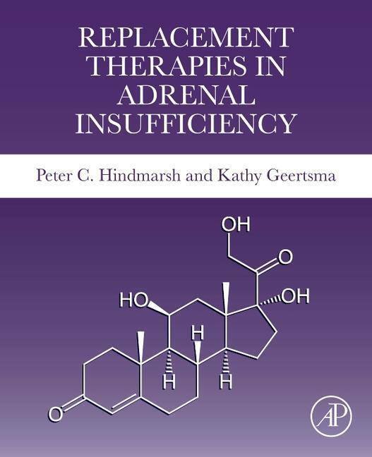 Cover: 9780128245484 | Replacement Therapies in Adrenal Insufficiency | Hindmarsh (u. a.)
