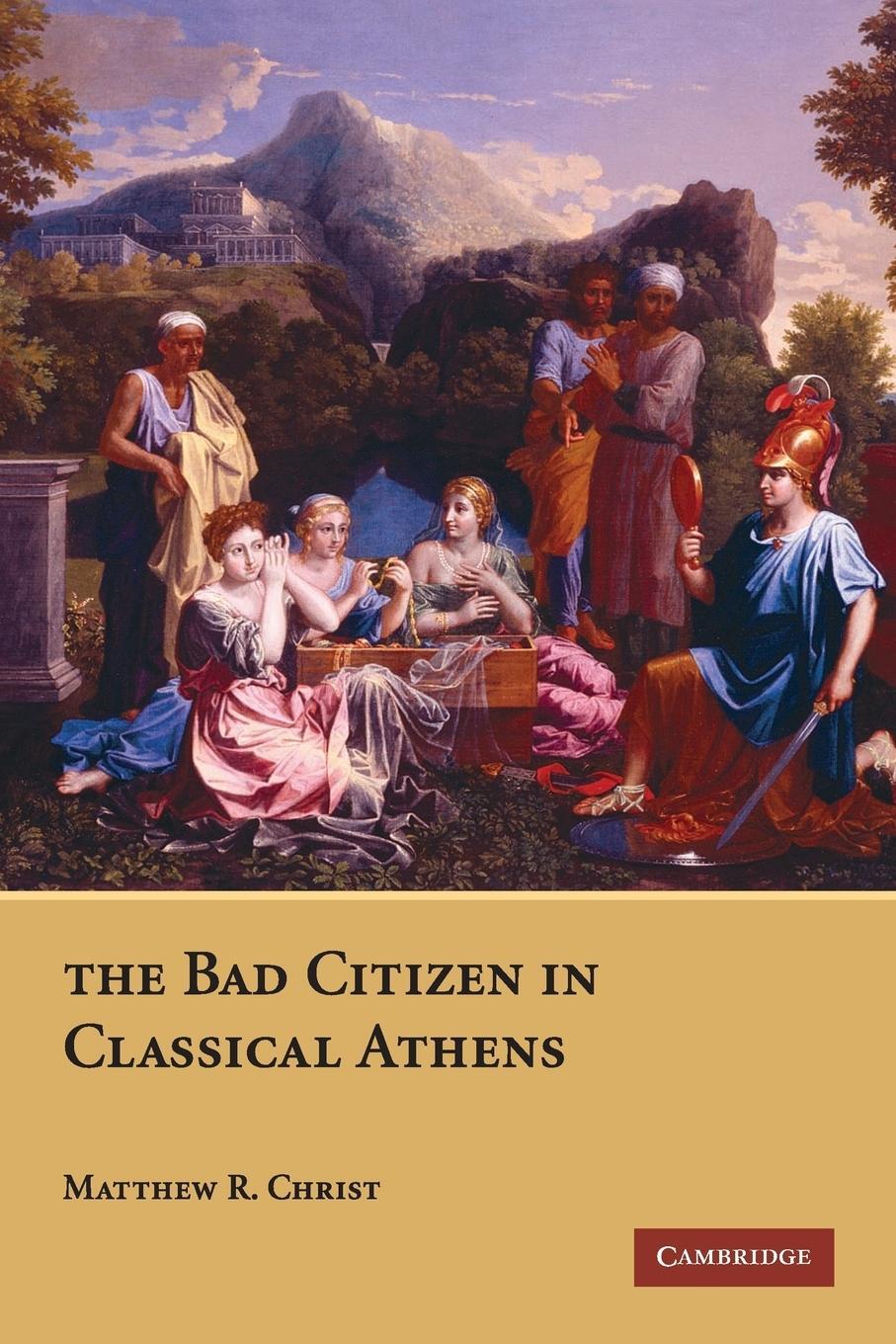 Cover: 9780521730341 | The Bad Citizen in Classical Athens | Matthew R. Christ | Taschenbuch