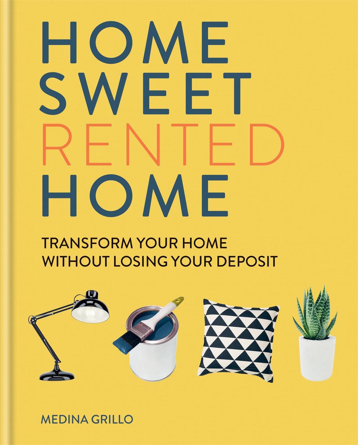 Cover: 9781784726003 | Home Sweet Rented Home | Medina Grillo | Buch | Gebunden | Englisch