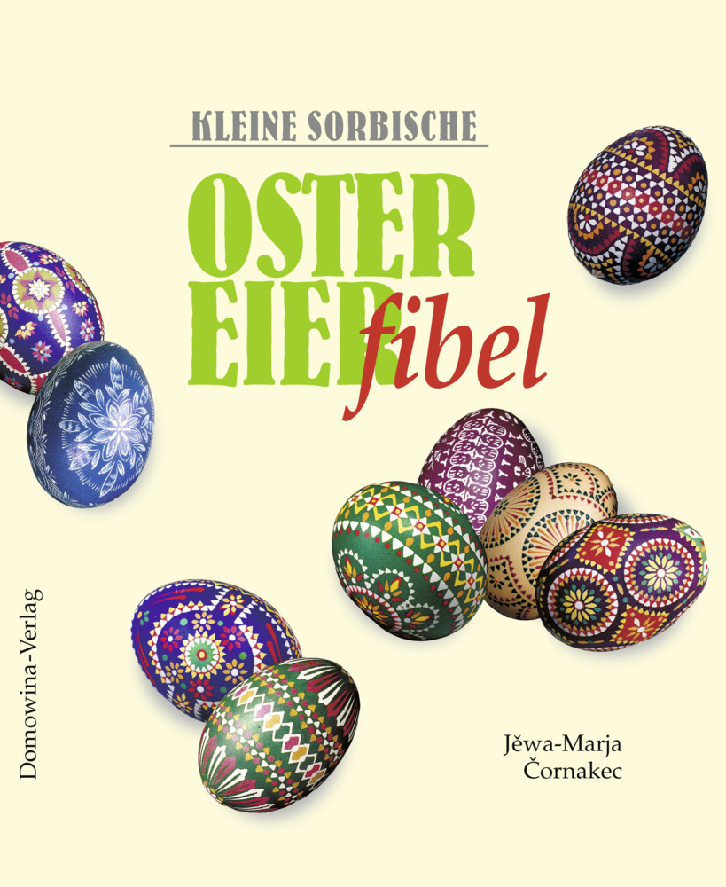 Cover: 9783742019080 | Kleine sorbische Ostereierfibel | Jewa-Marja Cornakec | Buch | 2002