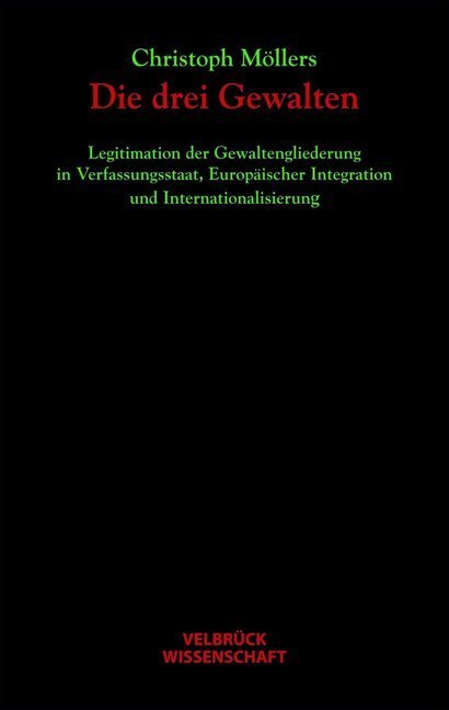 Cover: 9783938808429 | Die drei Gewalten | Christoph Möllers | Buch | 240 S. | Deutsch | 2008