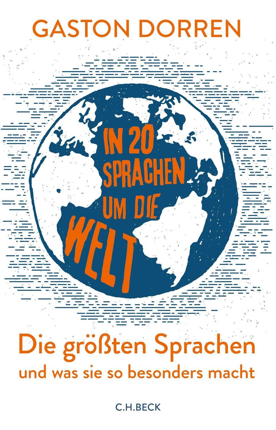 Cover: 9783406766848 | In 20 Sprachen um die Welt | Gaston Dorren | Buch | 400 S. | Deutsch