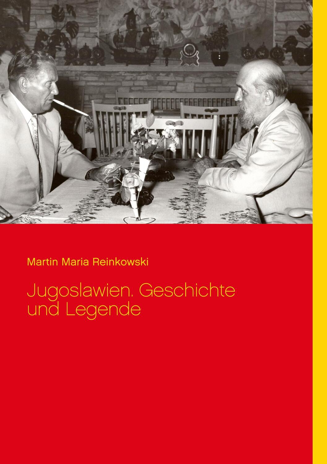 Cover: 9783752685190 | Jugoslawien. Geschichte und Legende | Martin Maria Reinkowski | Buch