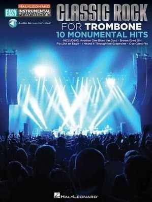 Cover: 9781480354524 | Classic Rock - 10 Monumental Hits: Trombone Easy Instrumental...