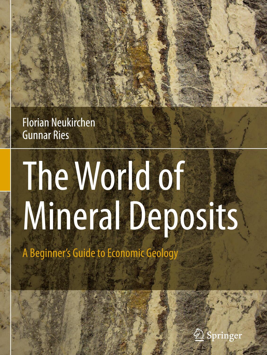 Cover: 9783030343453 | The World of Mineral Deposits | A Beginner's Guide to Economic Geology