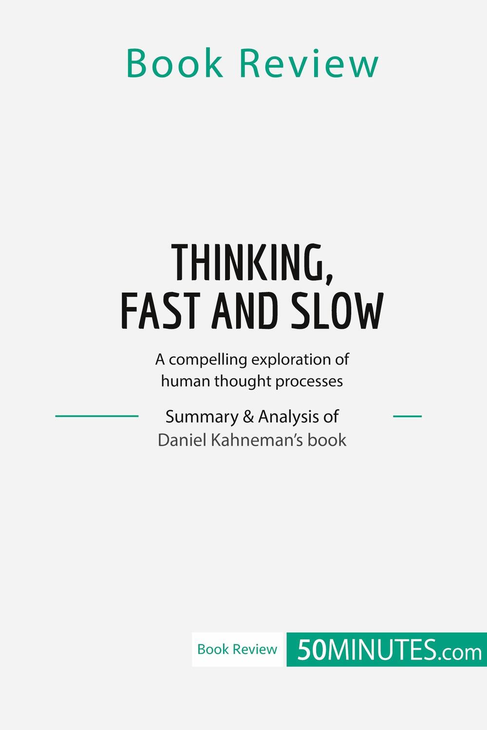 Cover: 9782808019941 | Book Review: Thinking, Fast and Slow by Daniel Kahneman | 50minutes