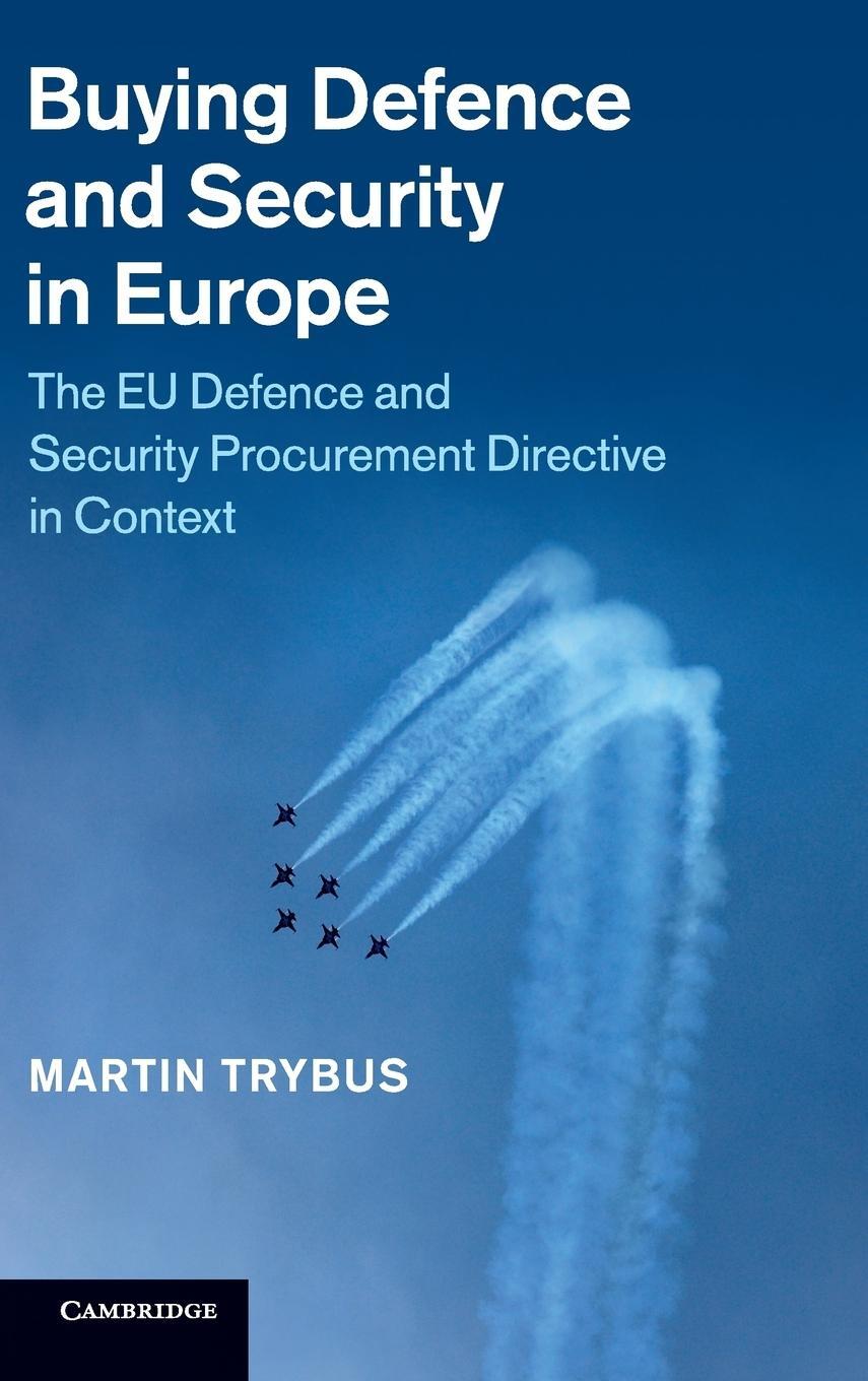 Cover: 9781107002500 | Buying Defence and Security in Europe | Martin Trybus | Buch | 2016